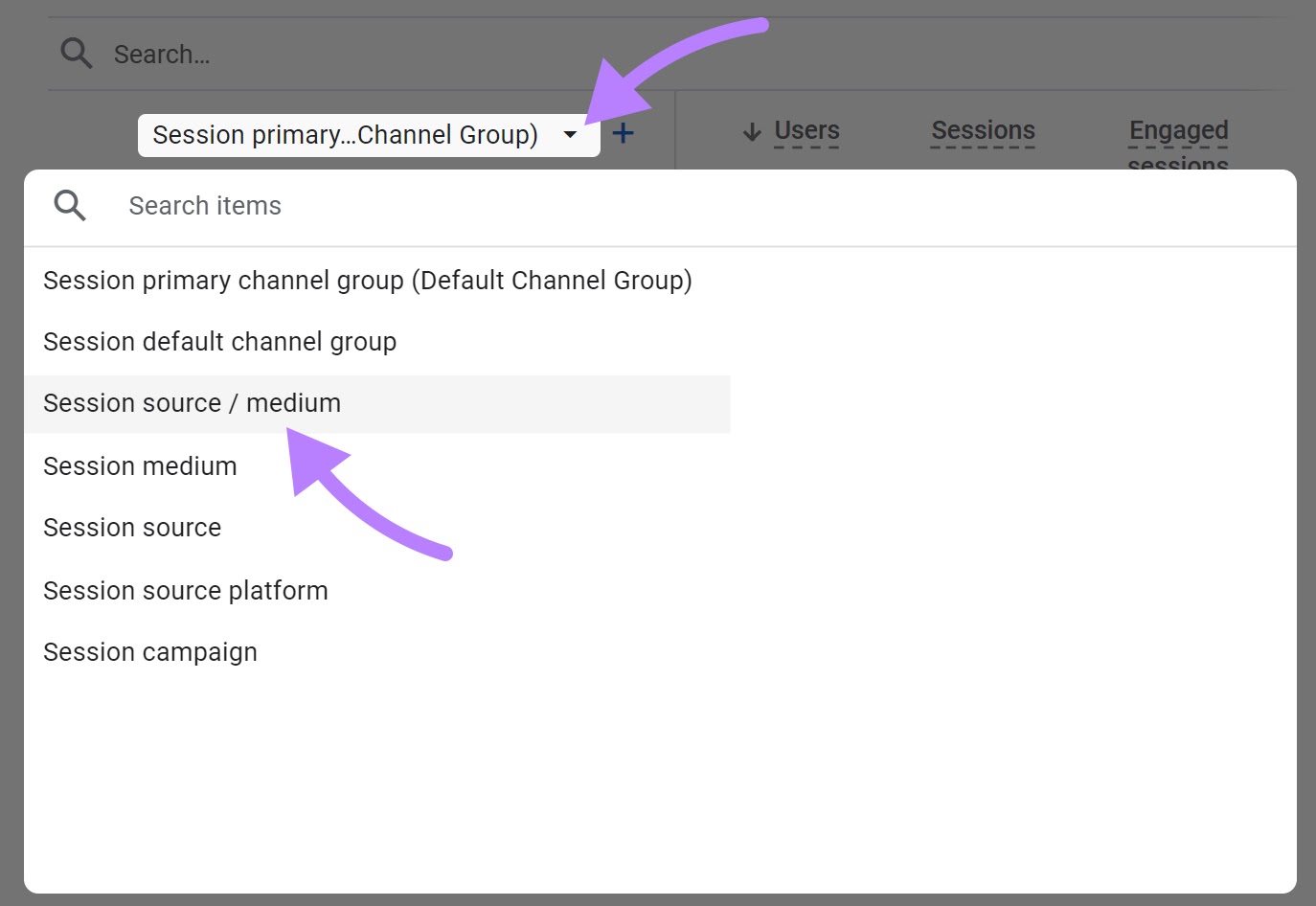 “Session source / medium" selected under “Session primary channel group (Default Channel Group)" drop-down menu